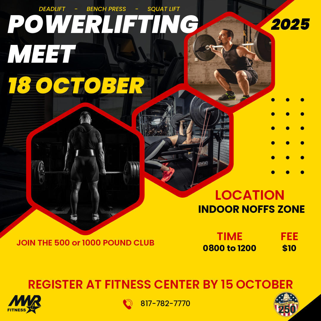 Advertisement promoting powerlifting meet, October 18, 2025 at Indoor NOFFS Zone from 8 AM to 12 PM. Register at Fitness Center bu October 15. For more information, please call 817-782-7770