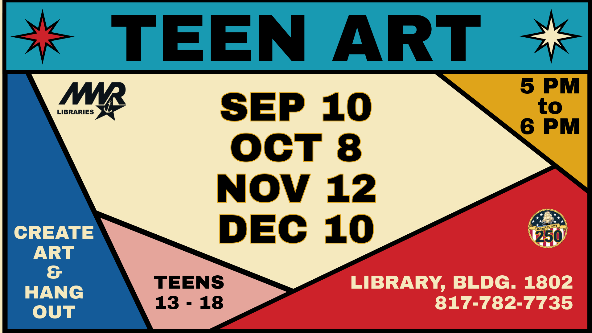 Promotion advertising teen art hang out in Library September 10, October 8, November 12, and December 10. Call 817-782-7735