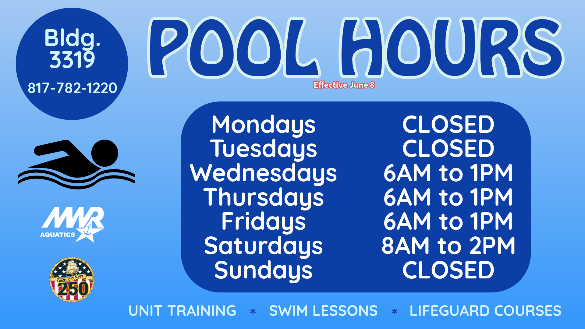Advertisement promoting hours of operation for pool. Open Wednesday through Friday from 6 AM to 1 PM. Open Saturday from 8 AM to 2 PM